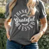 Women in Thankful,Grateful,Blessed graphic tee